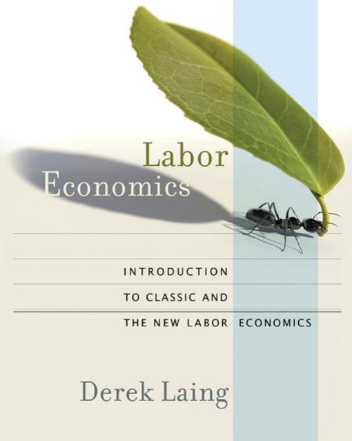 Labor Economics Derek Laing