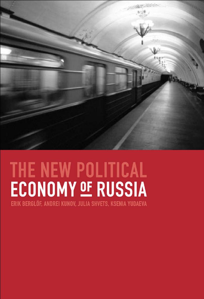 The New Political Economy Of Russia Berglf Erik