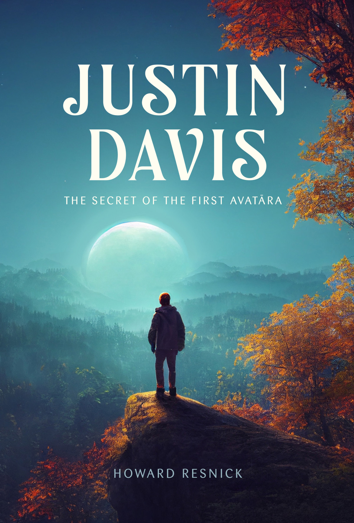 Justin Davis The Secret Of The First Avatra Howard Resnick
