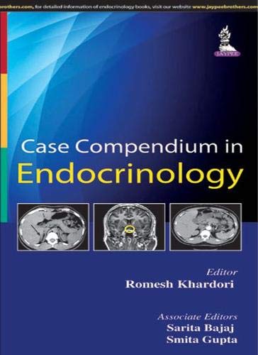 Case Compendium In Endocrinology Nov 1 20159351526437jaypee Brothers Medical Pub 1st Edition Romesh Khardori