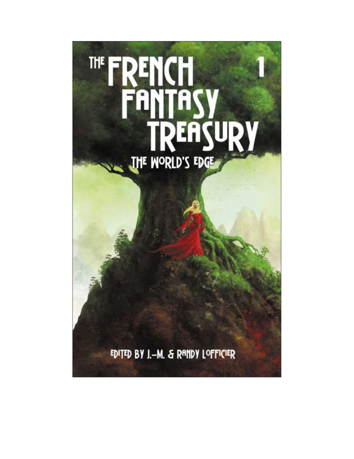 The French Fantasytreasury Volume 1 The Worlds Edge Jeanmarc Randy Lofficier Editors