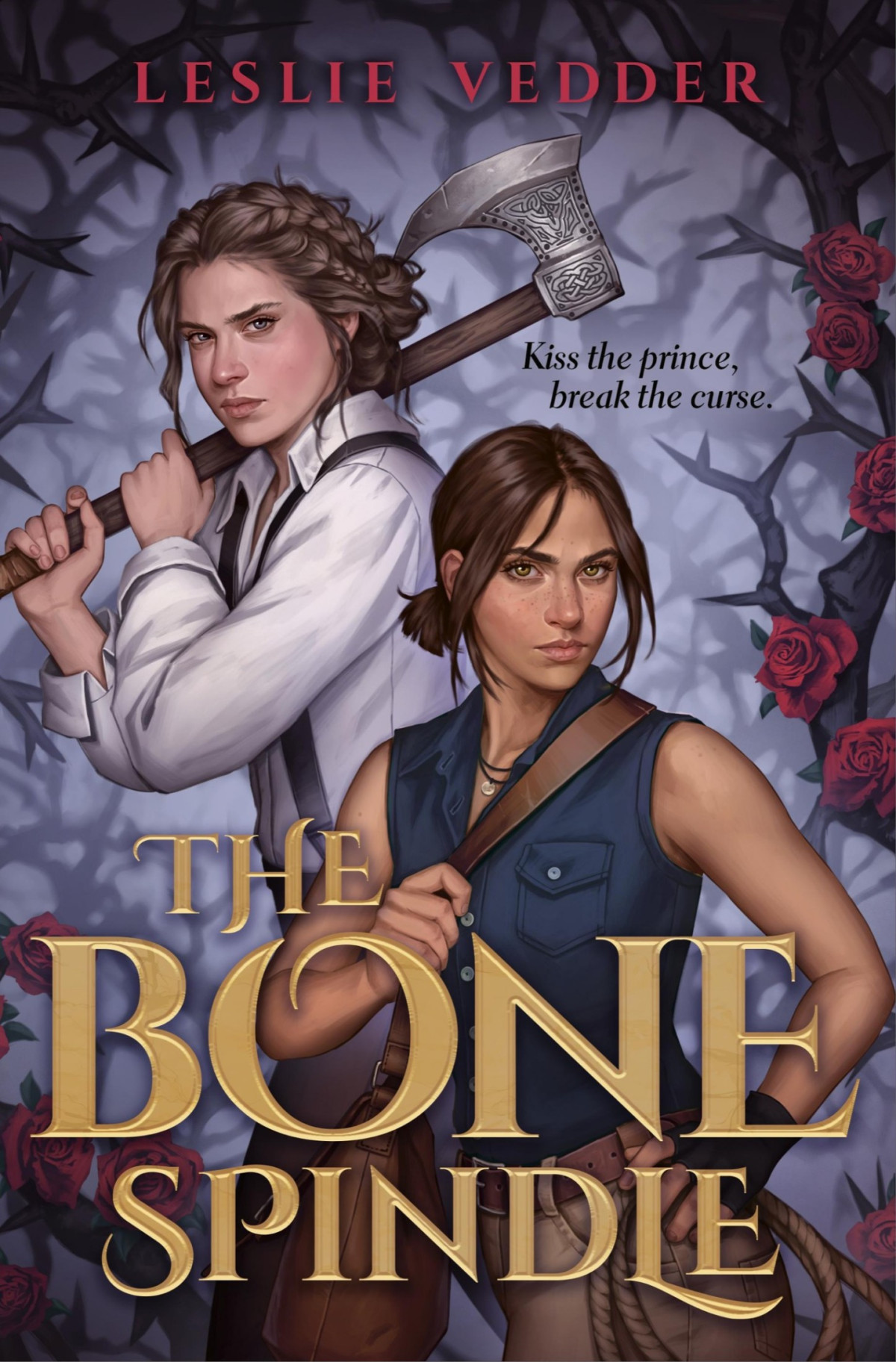 The Bone Spindle The Bone Spindle 1 1st Edition Leslie Vedder