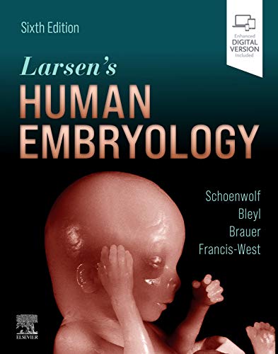 Larsens Human Embryology 6e Feb 17 2021032369604xelsevier Health Sciences 6th Edition Schoenwolf Phd