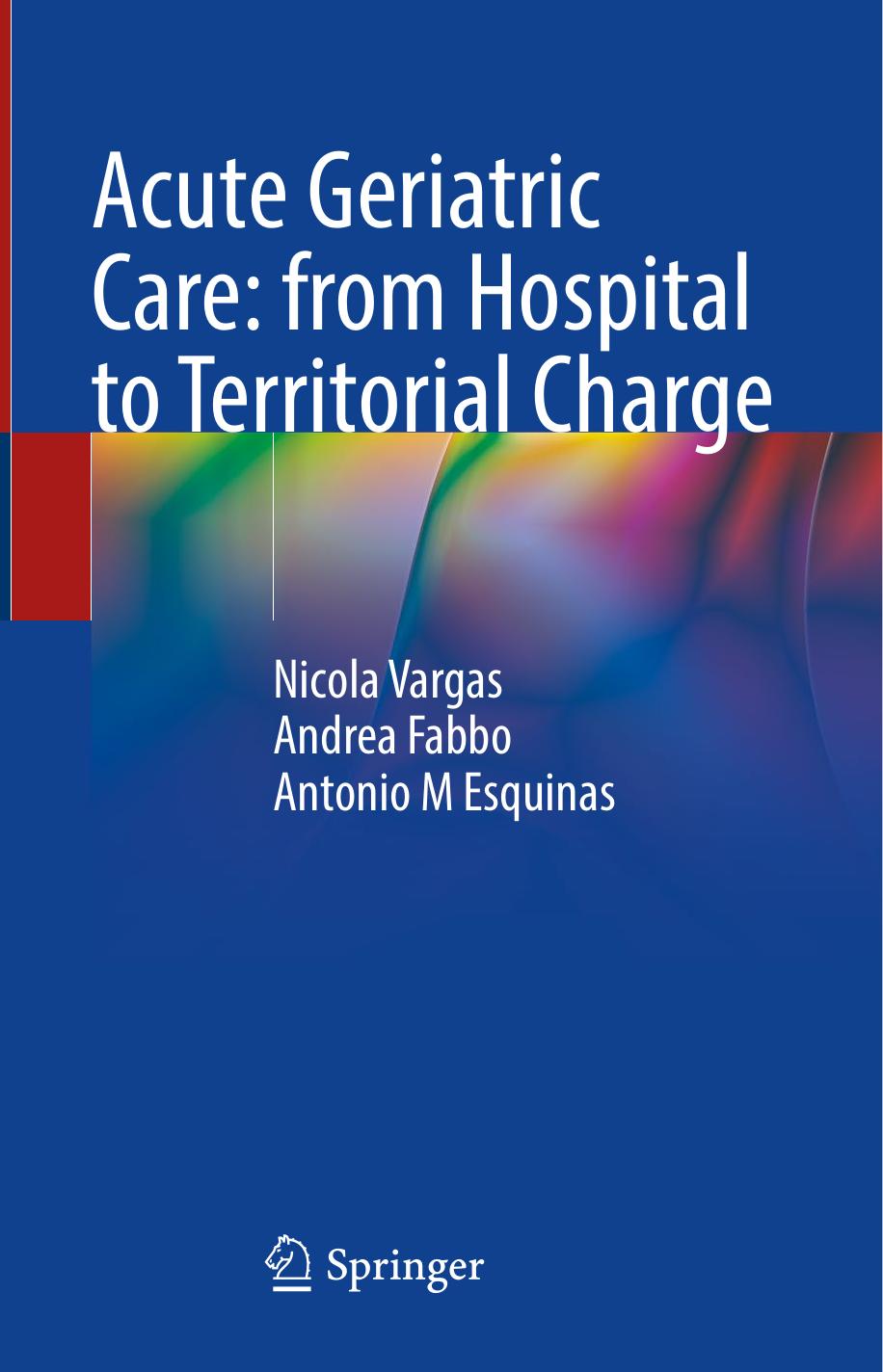 Acute Geriatric Care From Hospital To Territorial Charge Nicola Vargas