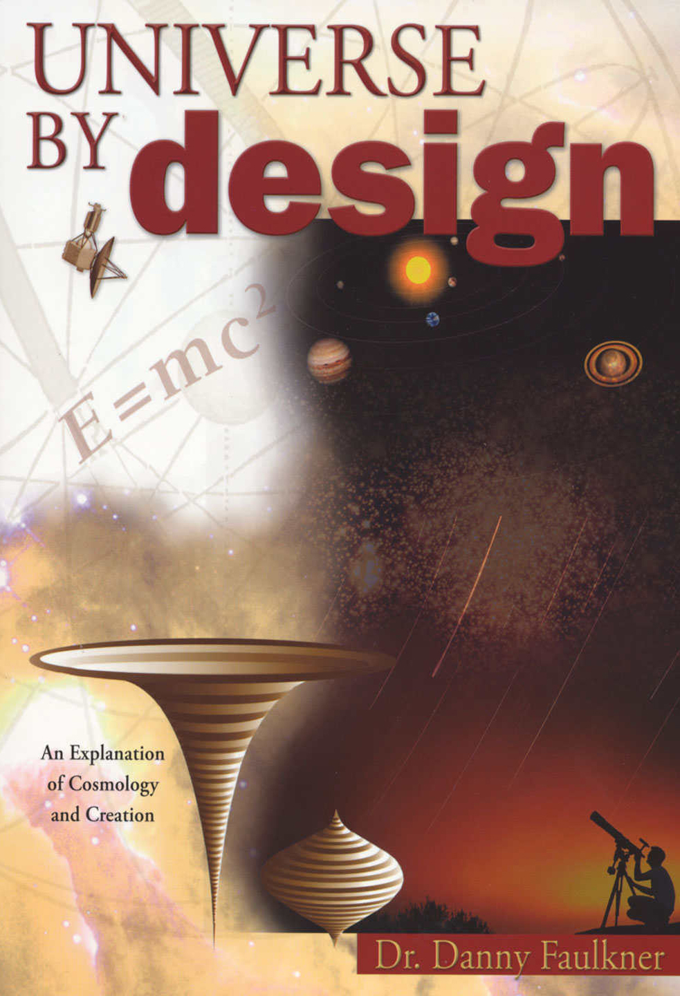 Universe By Design Danny Faulkner
