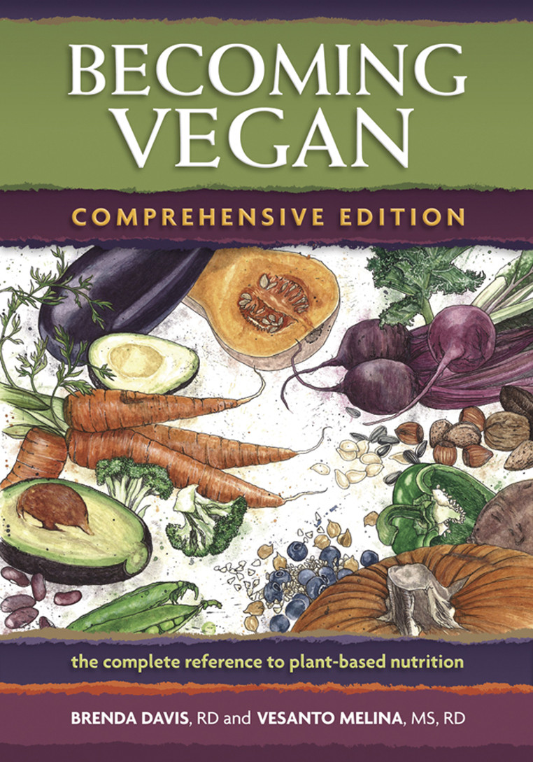 Becoming Vegan Comprehensive Edition Brenda Davis Vesanto Melina