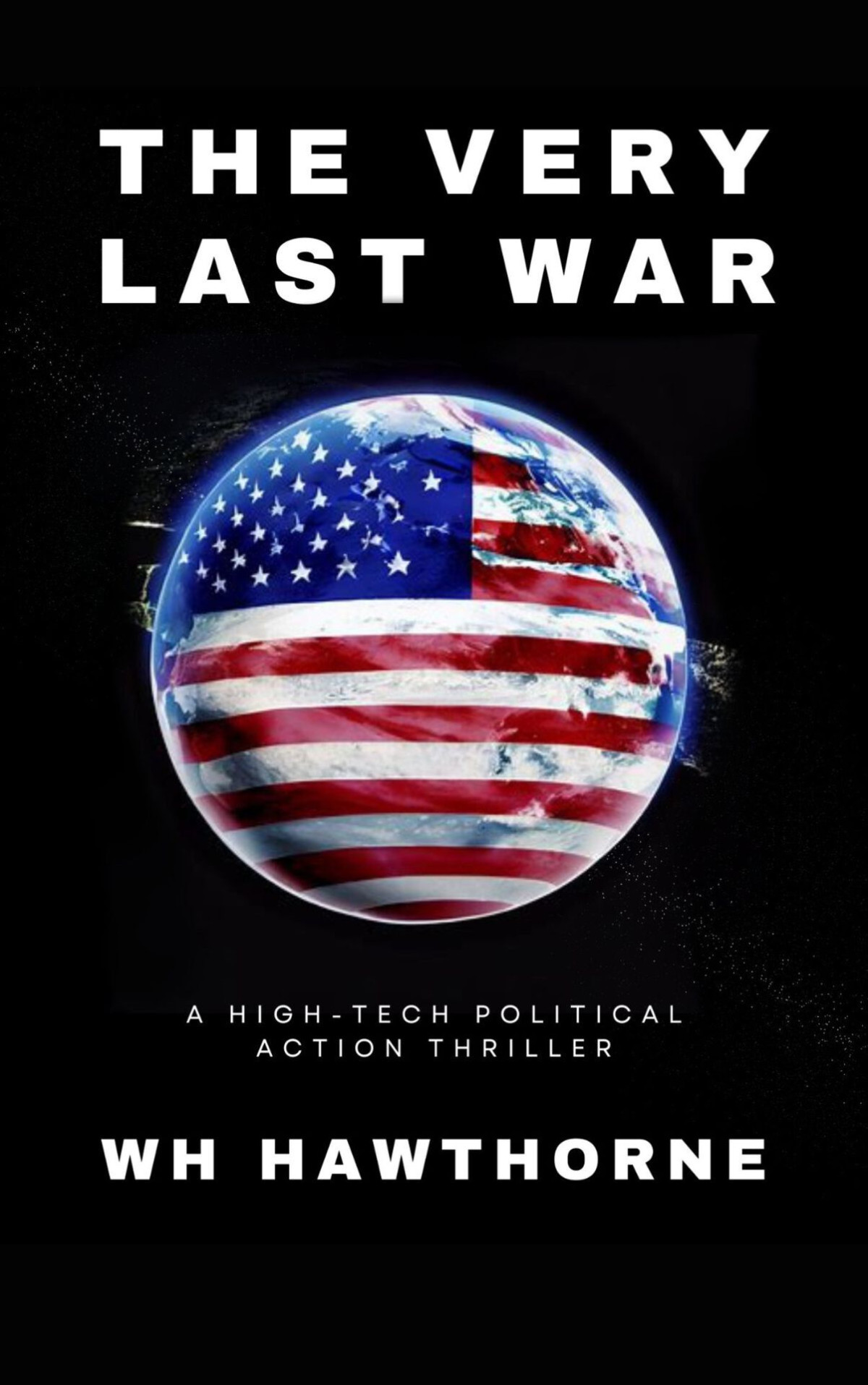 The Very Last War W H Hawthorne