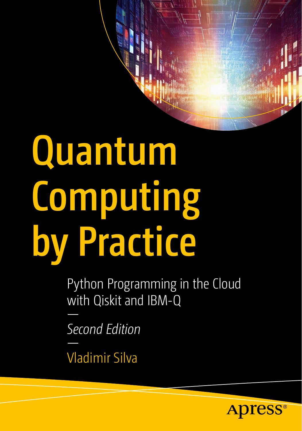 Quantum Computing By Practice 2nd Edition Vladimir Silva