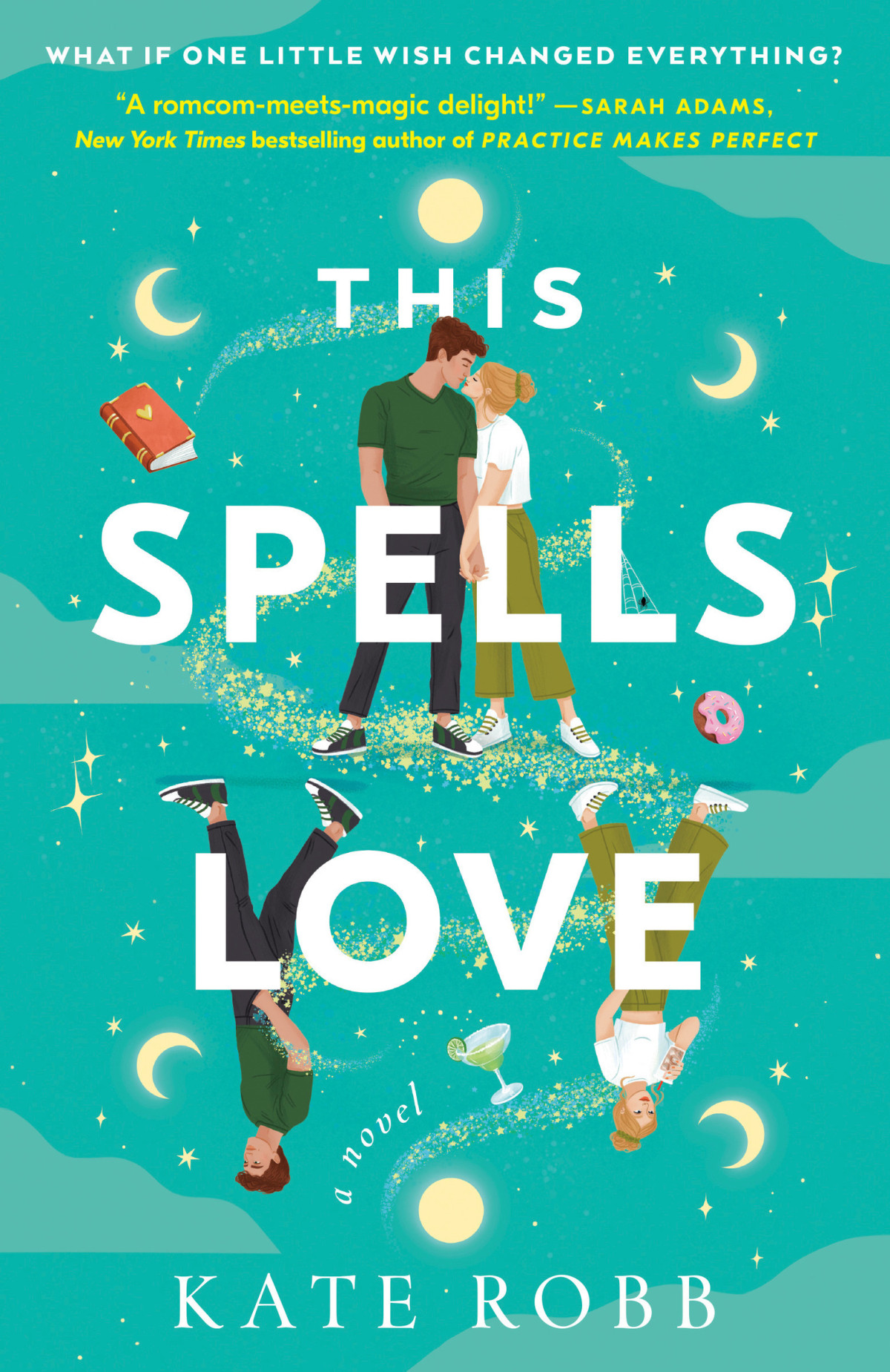 This Spells Love A Novel Kate Robb
