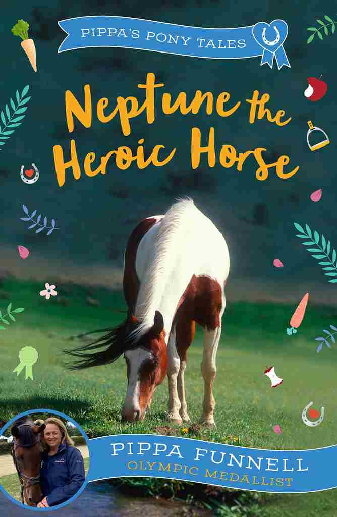 Neptune The Heroic Horse 1st Edition Pippa Funnell
