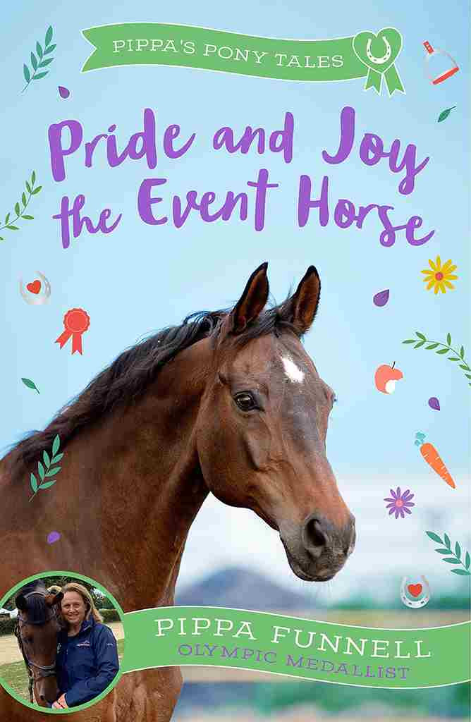 Pride And Joy The Event Horse 1st Edition Pippa Funnell