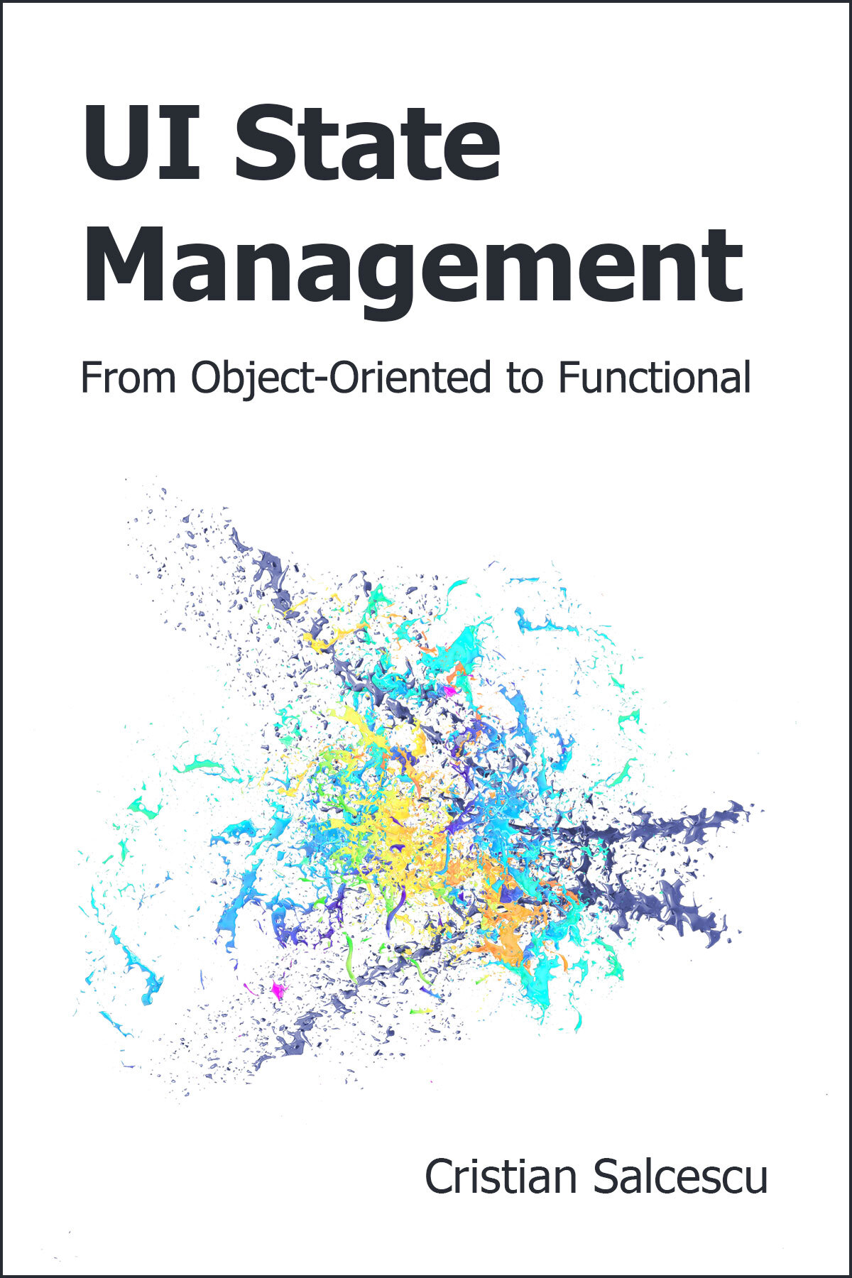 Ui State Management From Objectoriented To Functional Cristian Salcescu