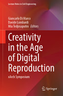 Creativity In The Age Of Digital Reproduction Xarch Symposium Giancarlo Di Marco
