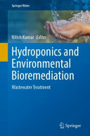 Hydroponics And Environmental Bioremediation Wastewater Treatment Nitish Kumar