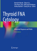 Thyroid Fna Cytology Differential Diagnoses And Pitfalls Third Edition 3rd Kennichi Kakudo