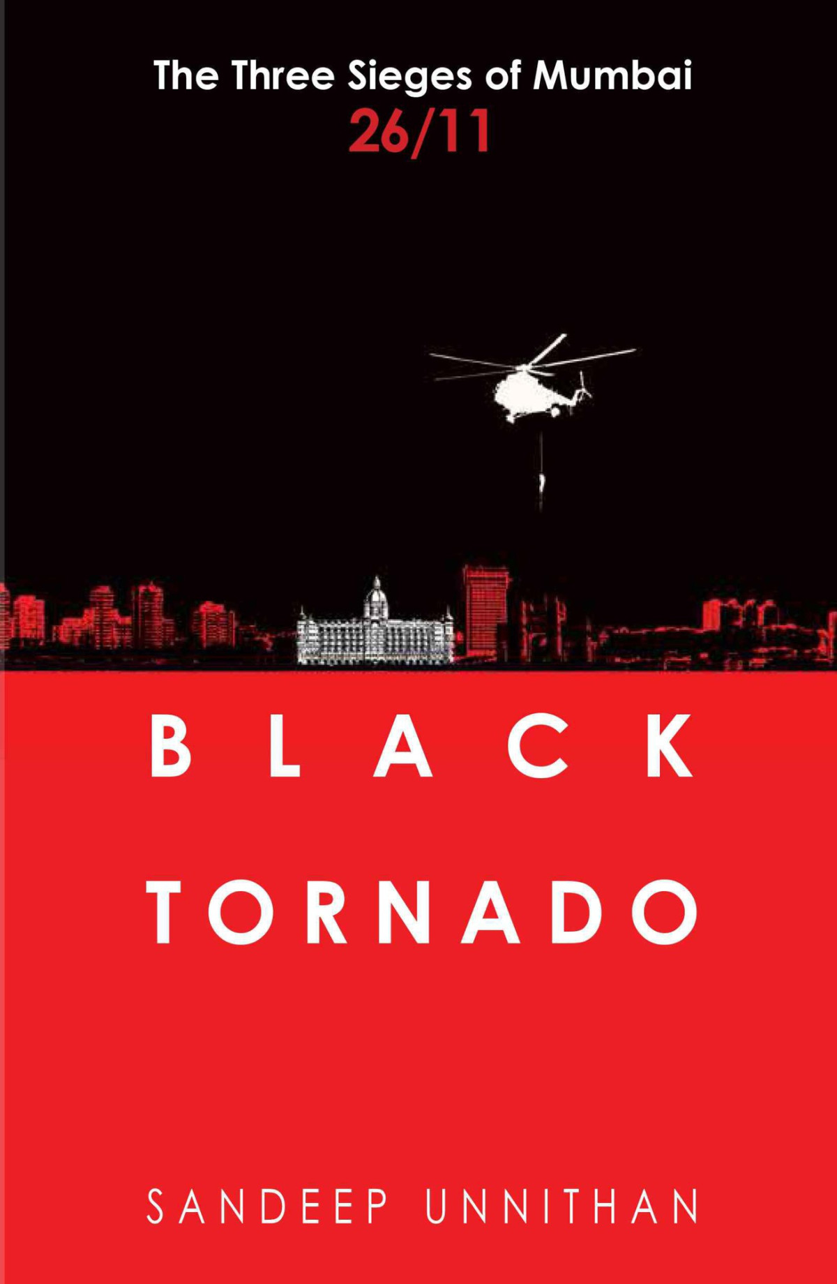 Black Tornado The Military Operations Of 2611 Sandeep Unnithan