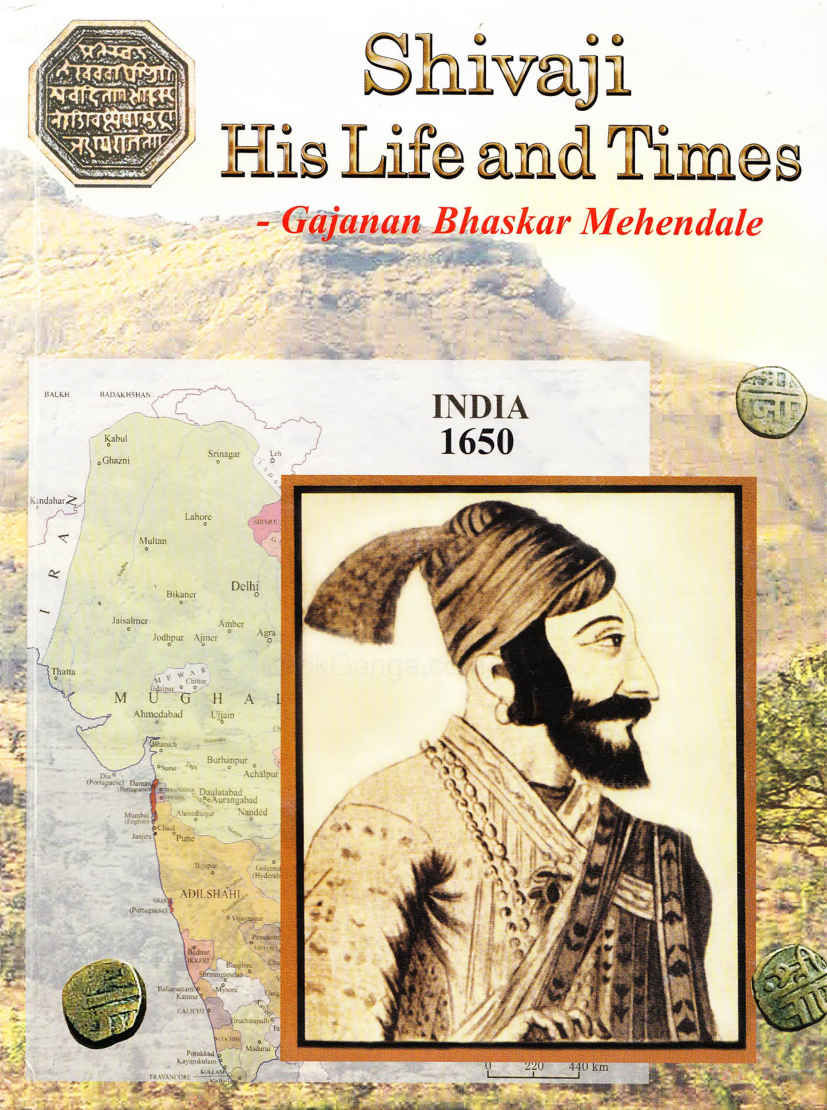 Shivaji His Life Times Mehendale Gajanan Bhaskar