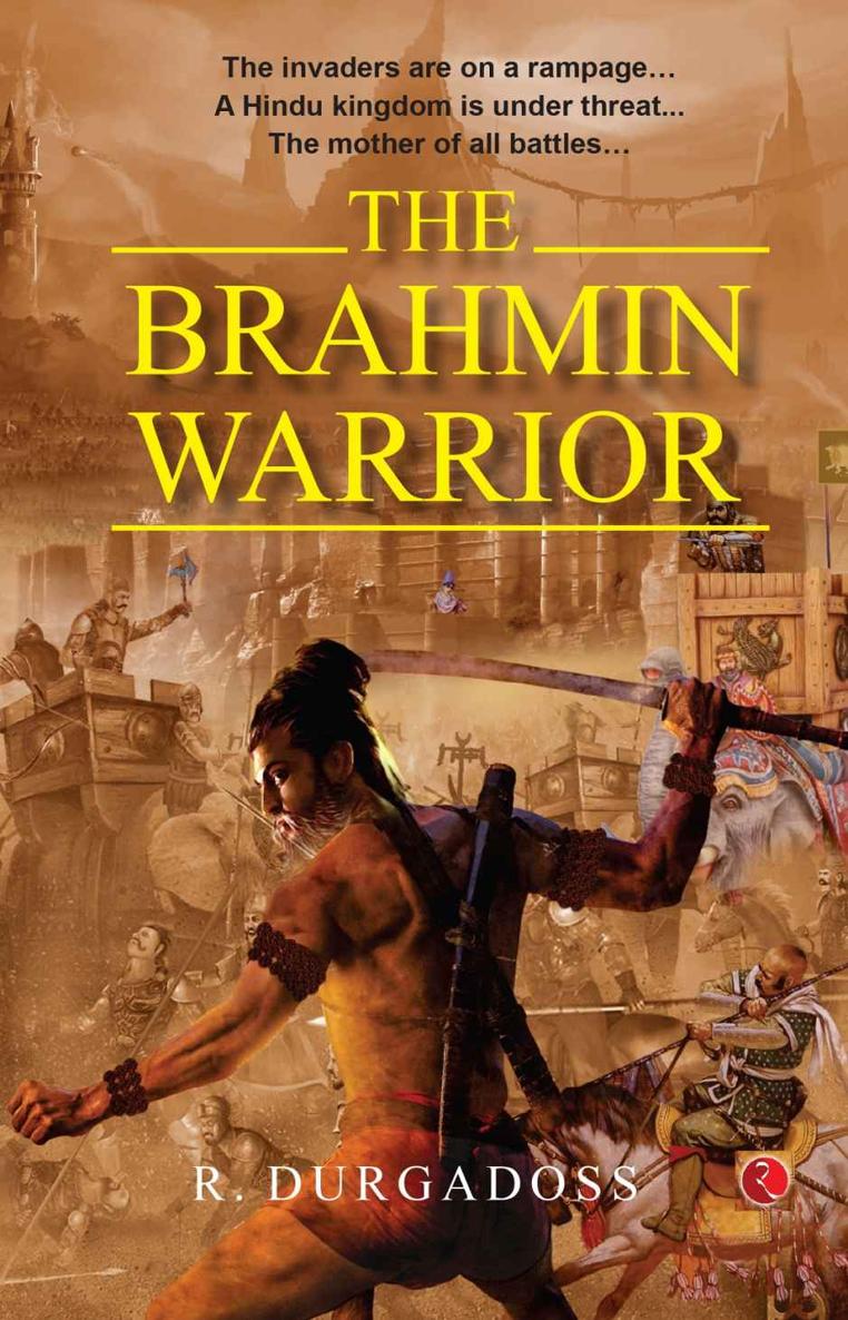 The Brahmin Warrior D Durgadoss