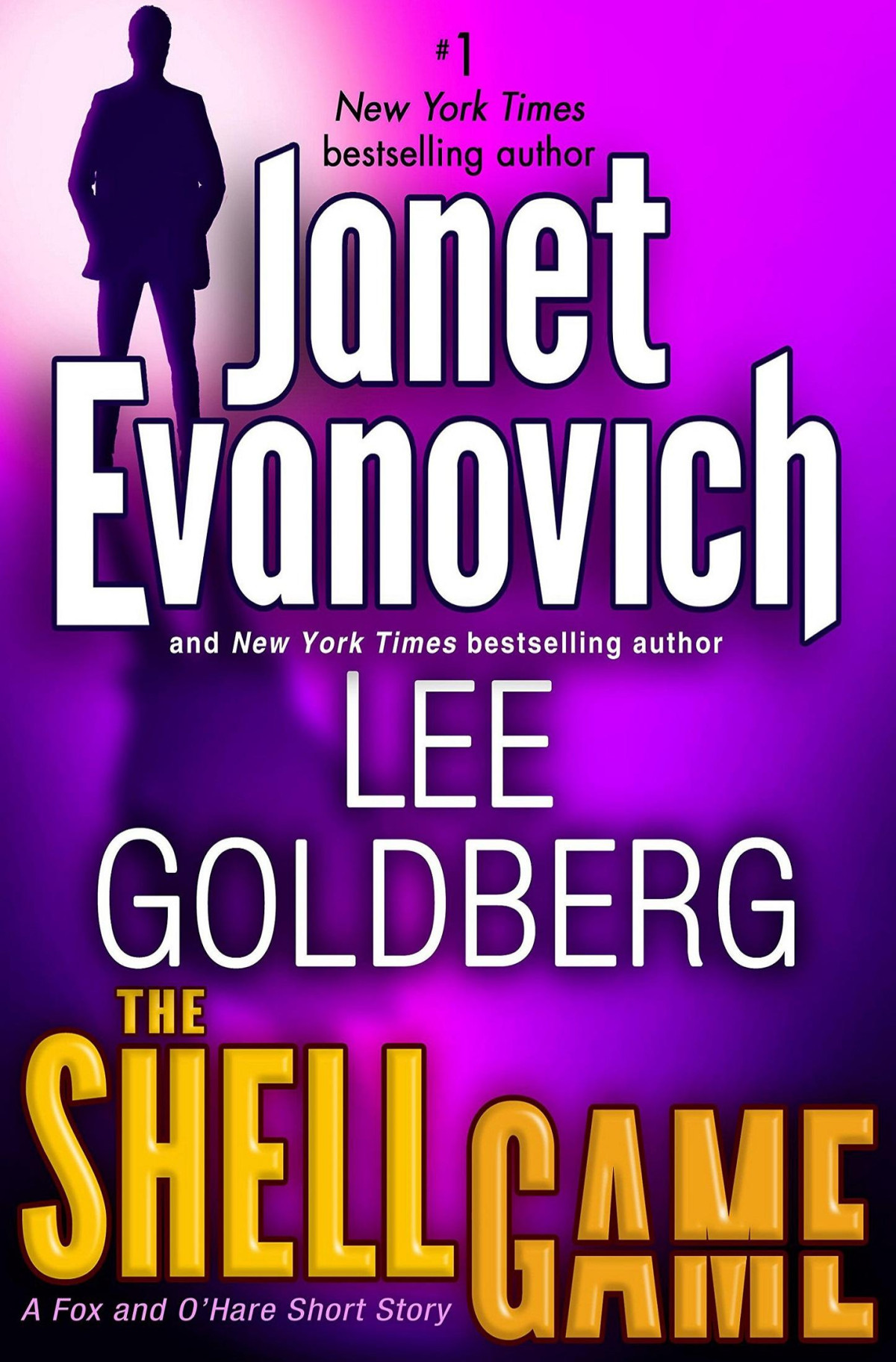 The Shell Game A Fox And Ohare Short Story Janet Evanovich Lee Goldberg