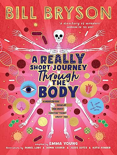 A Really Short Journey Through The Body Bill Bryson Emma Young