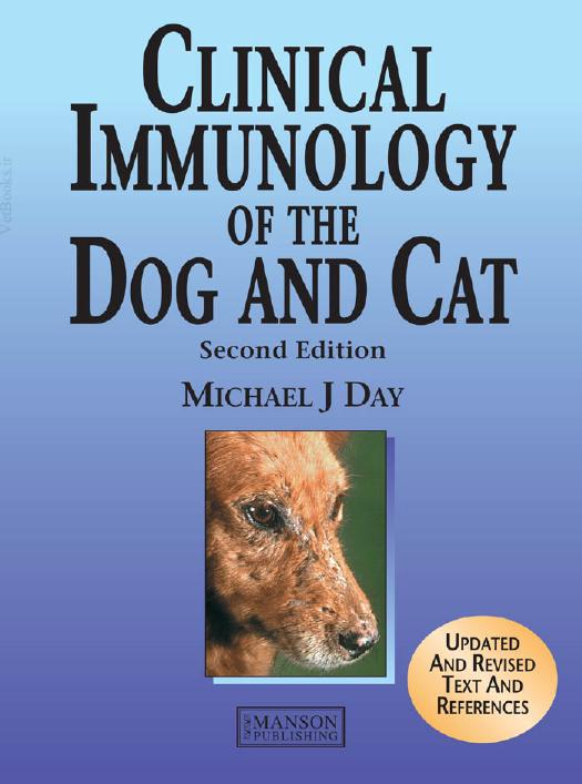 Clinical Immunology Of The Dog And Cat 2nd Revised And Updated Edition Michael J Day