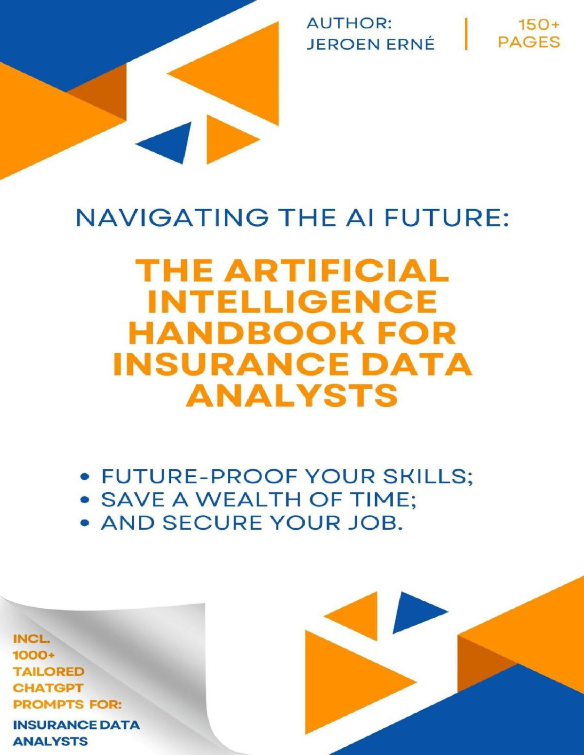 The Artificial Intelligence Handbook For Insurance Data Analysts Futureproof Your Skills Save A Wealth Of Time And Secure Your Job Erne