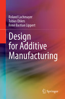 Design For Additive Manufacturing Roland Lachmayer Tobias Ehlers