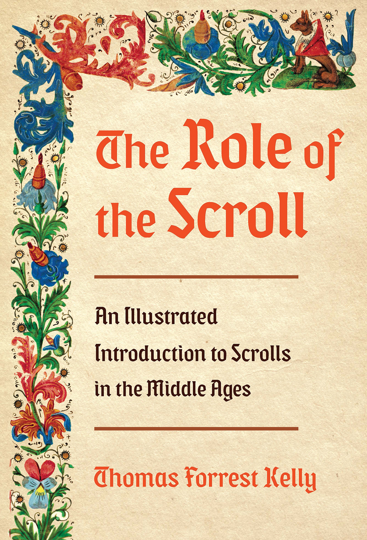 The Role Of The Scroll Thomas Forrest Kelly