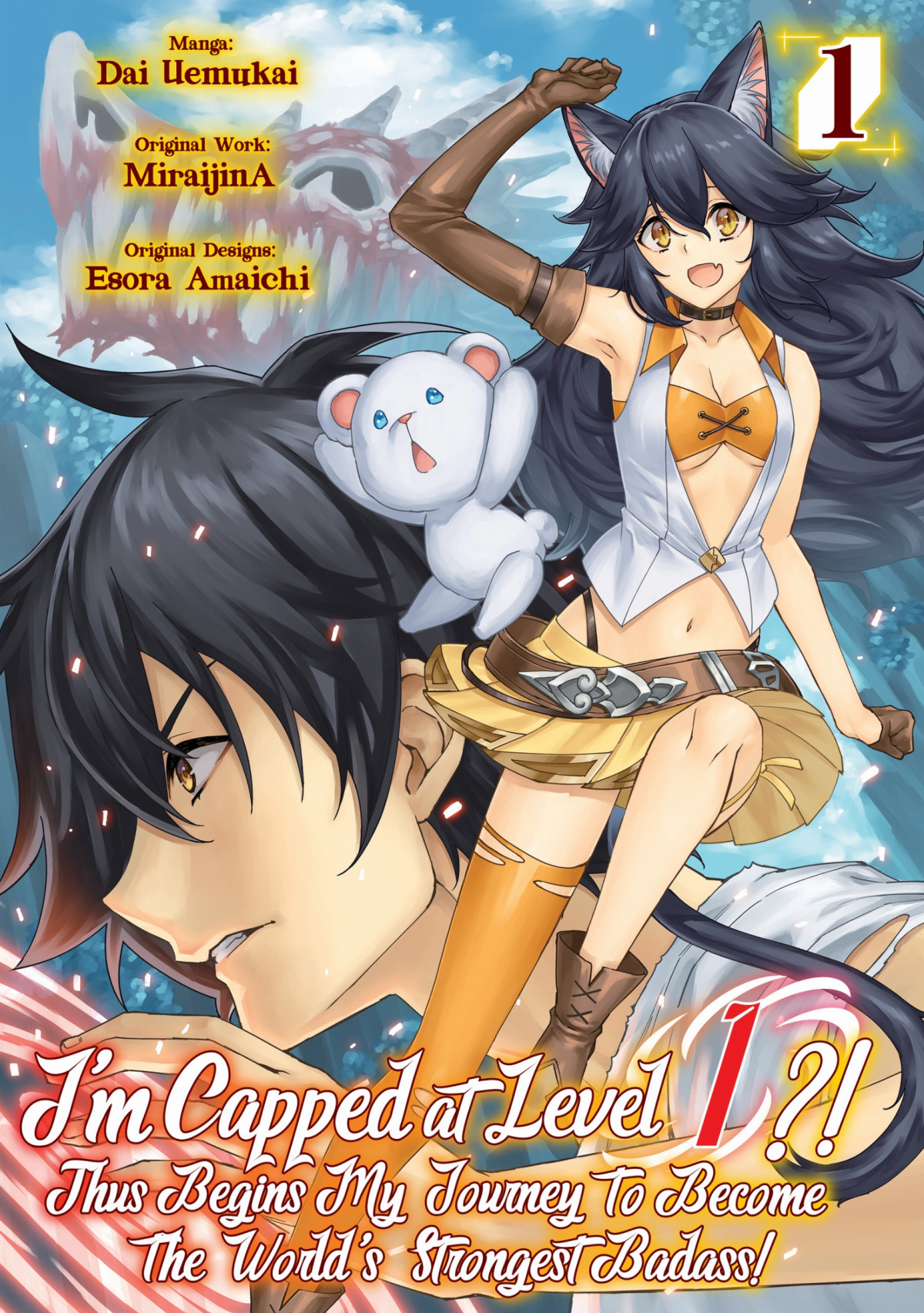 Im Capped At Level 1 Thus Begins My Journey To Become The Worlds Strongest Badass Manga Volume 1 Dai Uemukai