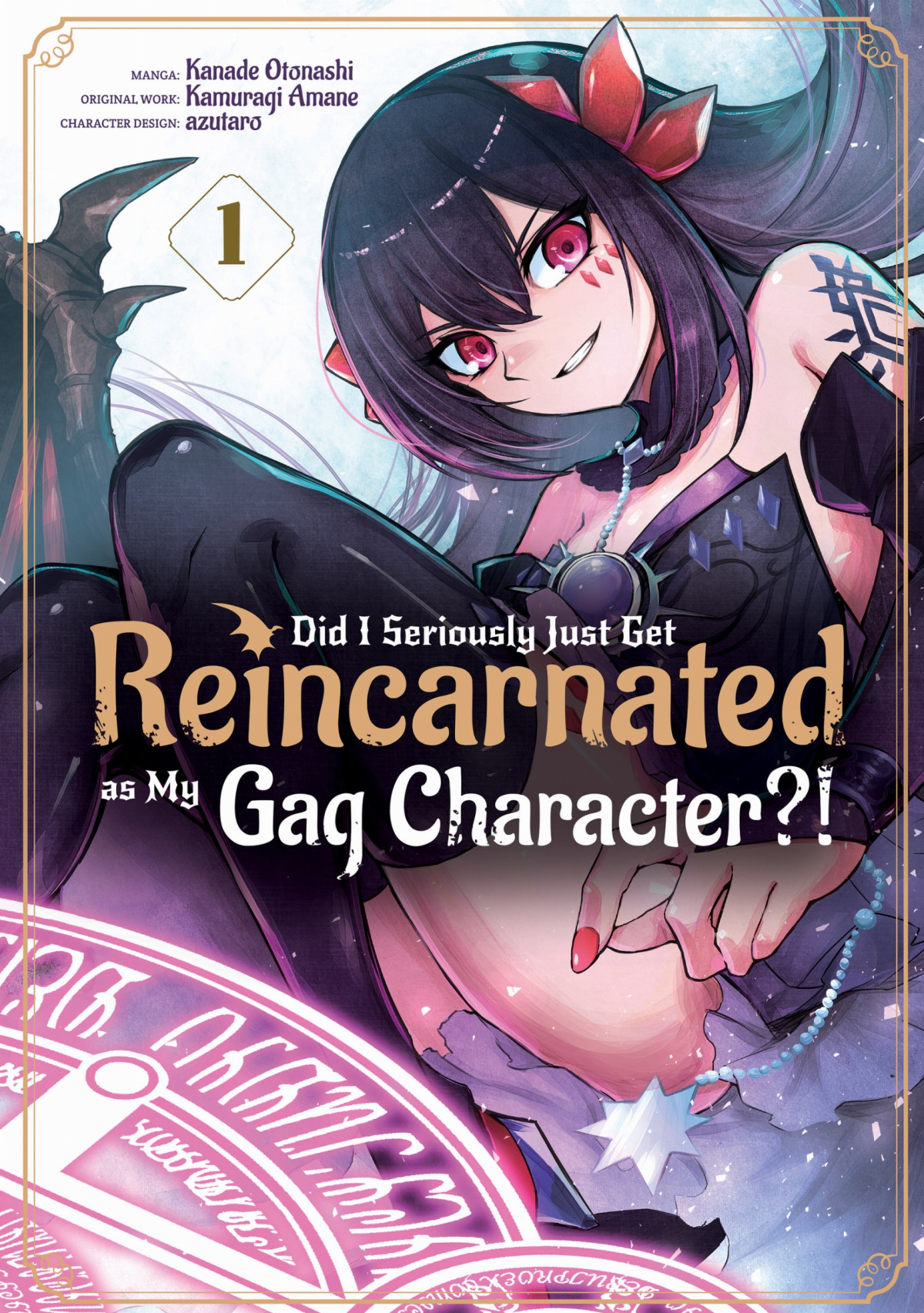 Did I Seriously Just Get Reincarnated As My Gag Character Manga Volume 1 Kamuragi Amane Kanade Otonashi