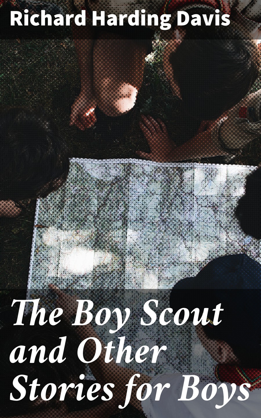 The Boy Scout And Other Stories For Boys 1st Edition Richard Harding Davis