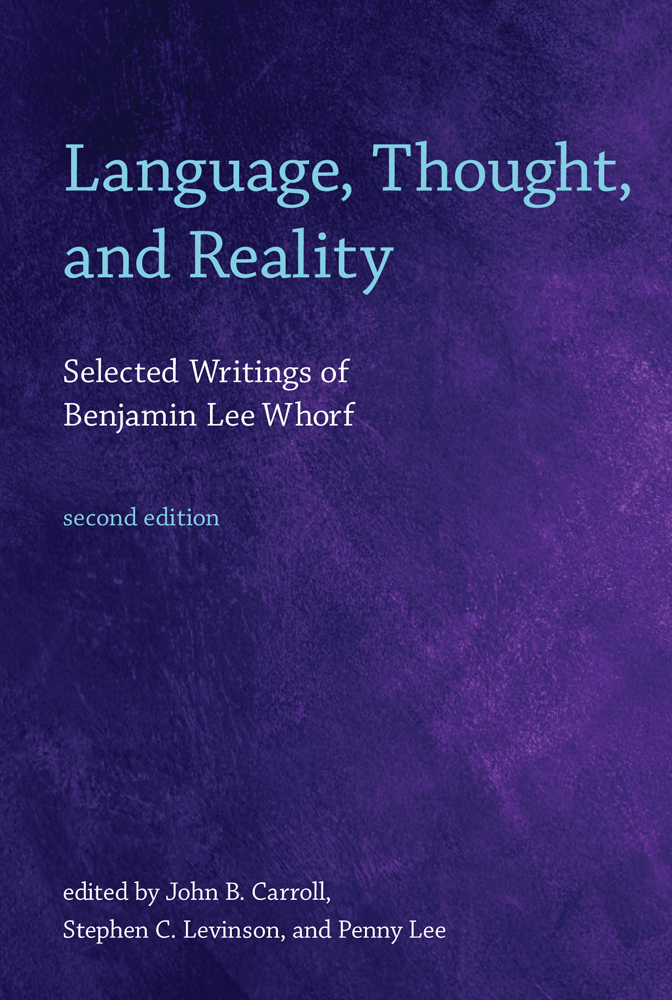 Language Thought And Reality Second Edition 2nd Edition Whorf