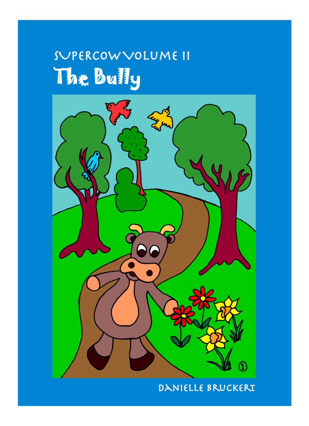 The Bully Danielle Bruckert