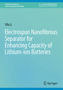 Electrospun Nanofibrous Separator For Enhancing Capacity Of Lithiumion Batteries Yifu Li