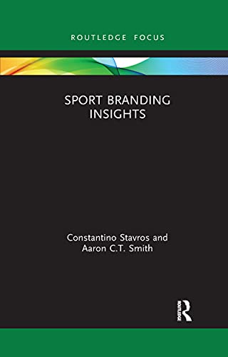 Sport Branding Insights 1st Edition Stavros Constantino Smith