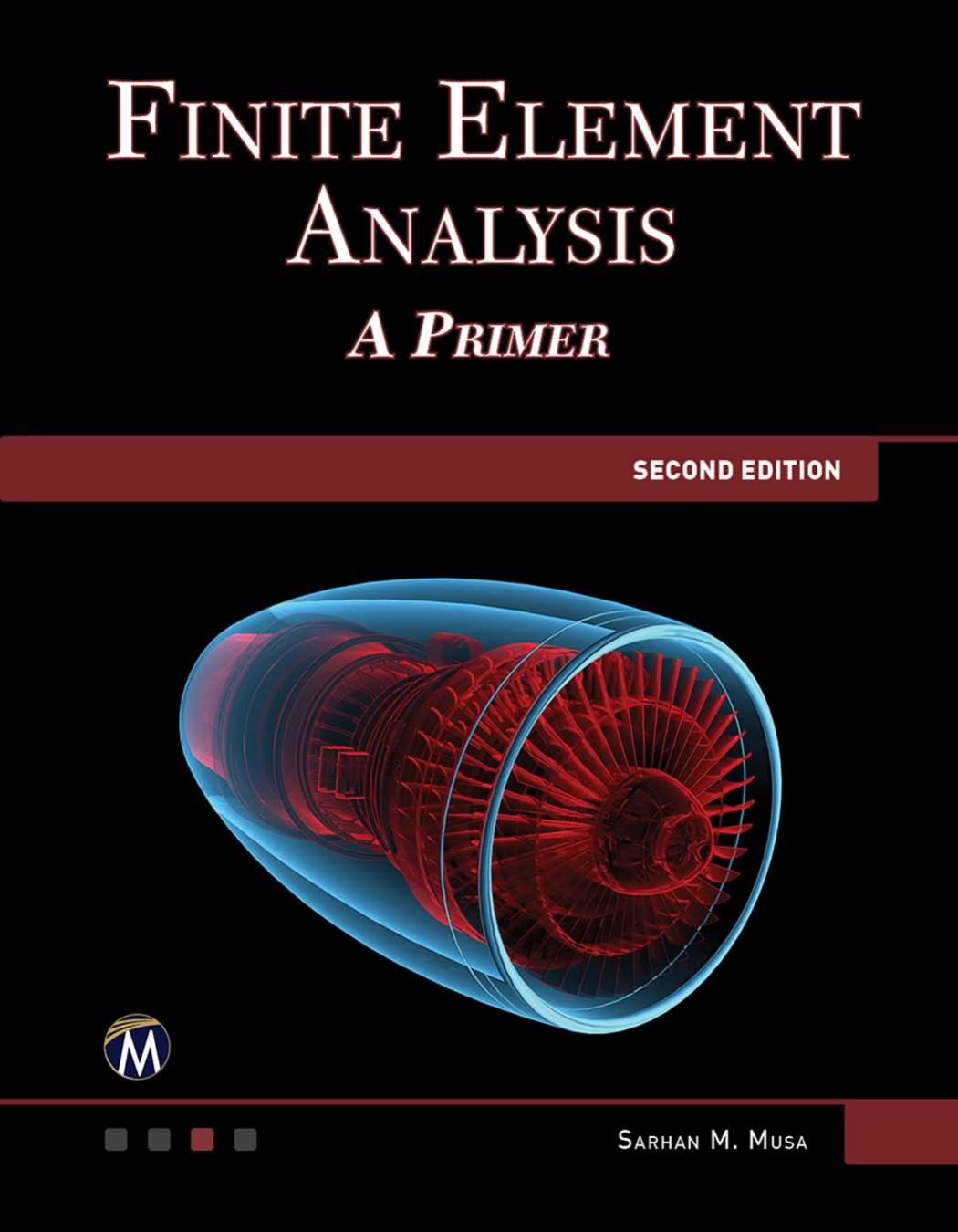 Finite Element Analysis A Primer 2nd Edition 2nd Musa Sarhan M