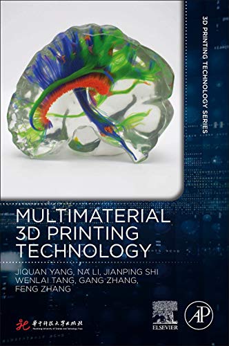 Multimaterial 3d Printing Technology Jiquan Yang Na Li Jianping Shi