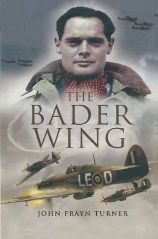 The Bader Wing John Frayn Turner