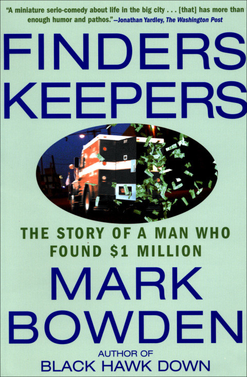 Finders Keepers The Story Of A Man Who Found 1 Million 1st Edition Bowden