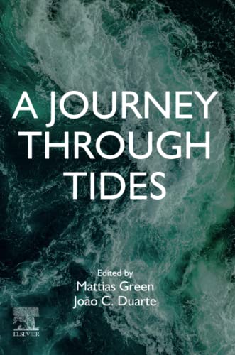 A Journey Through Tides 1st Ed Mattias Green Editor Joo C Duarte Editor