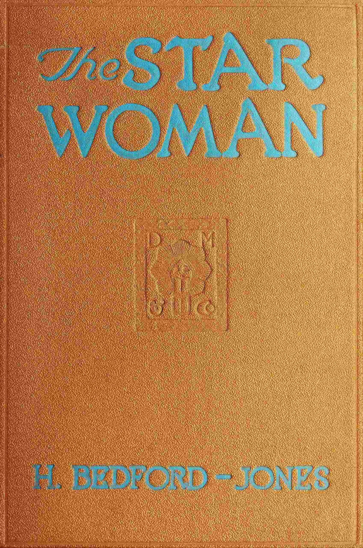 The Star Woman H Bedfordjones