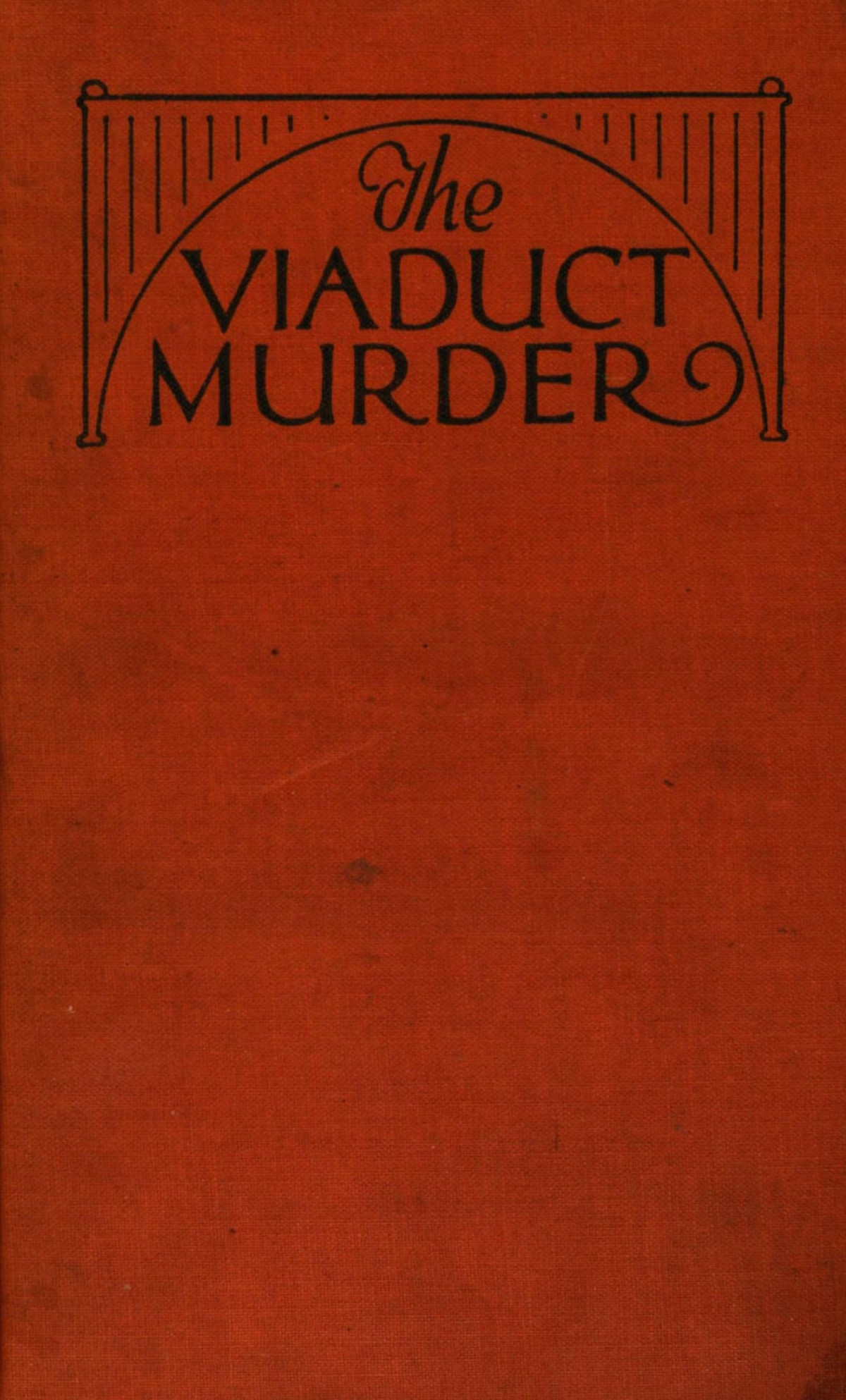 The Viaduct Murder Ronald Arbuthnott Knox