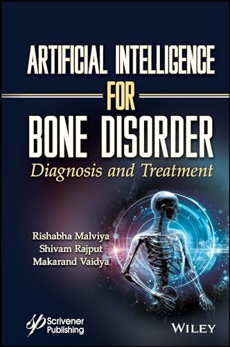 Artificial Intelligence For Bone Disorder Diagnosis And Treatment 1st Edition Malviya