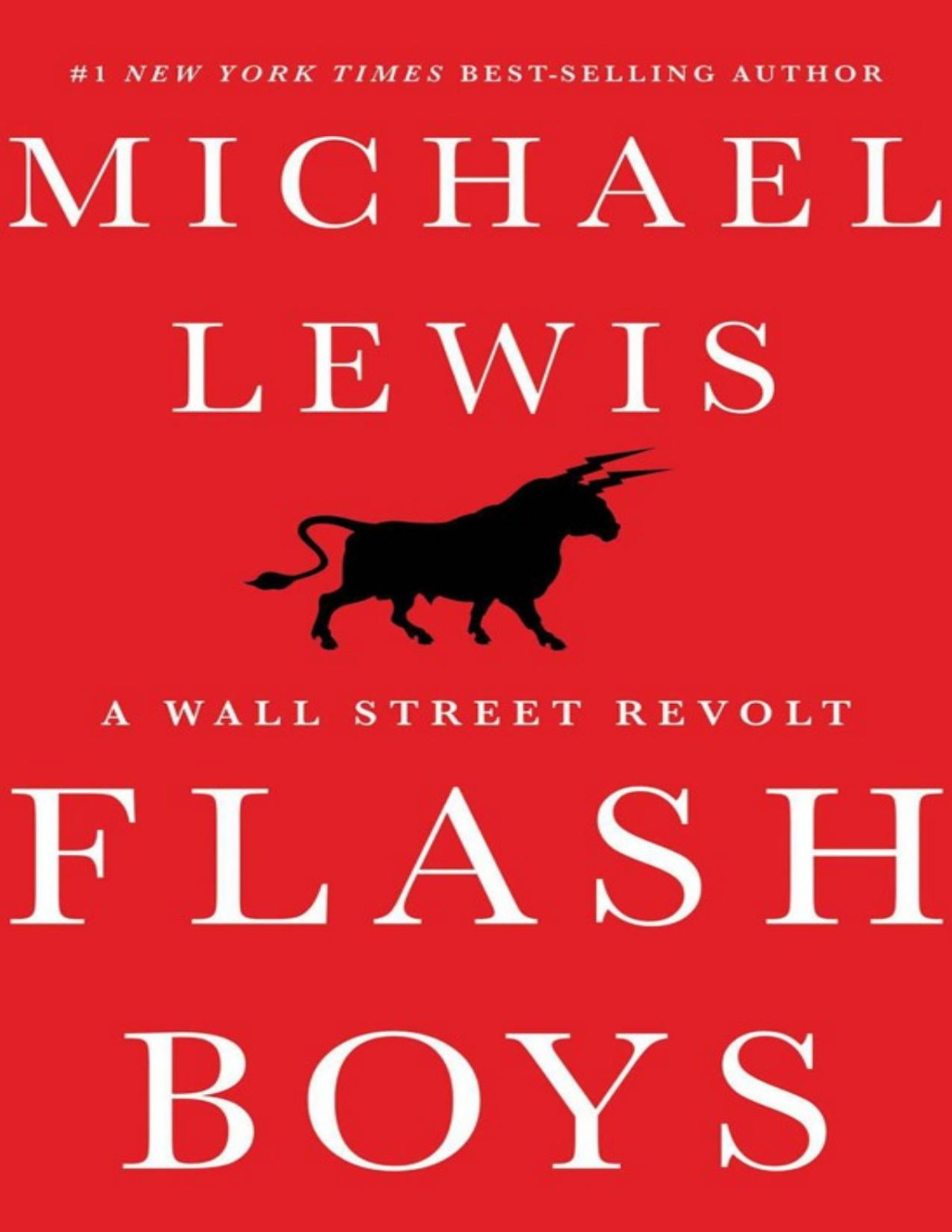 Flash Boys A Wall Street Revolt Reprint Lewis Michael