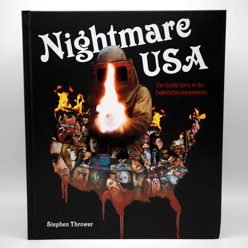 Nightmare Usa The Untold Story Of The Exploitation Independents Thrower