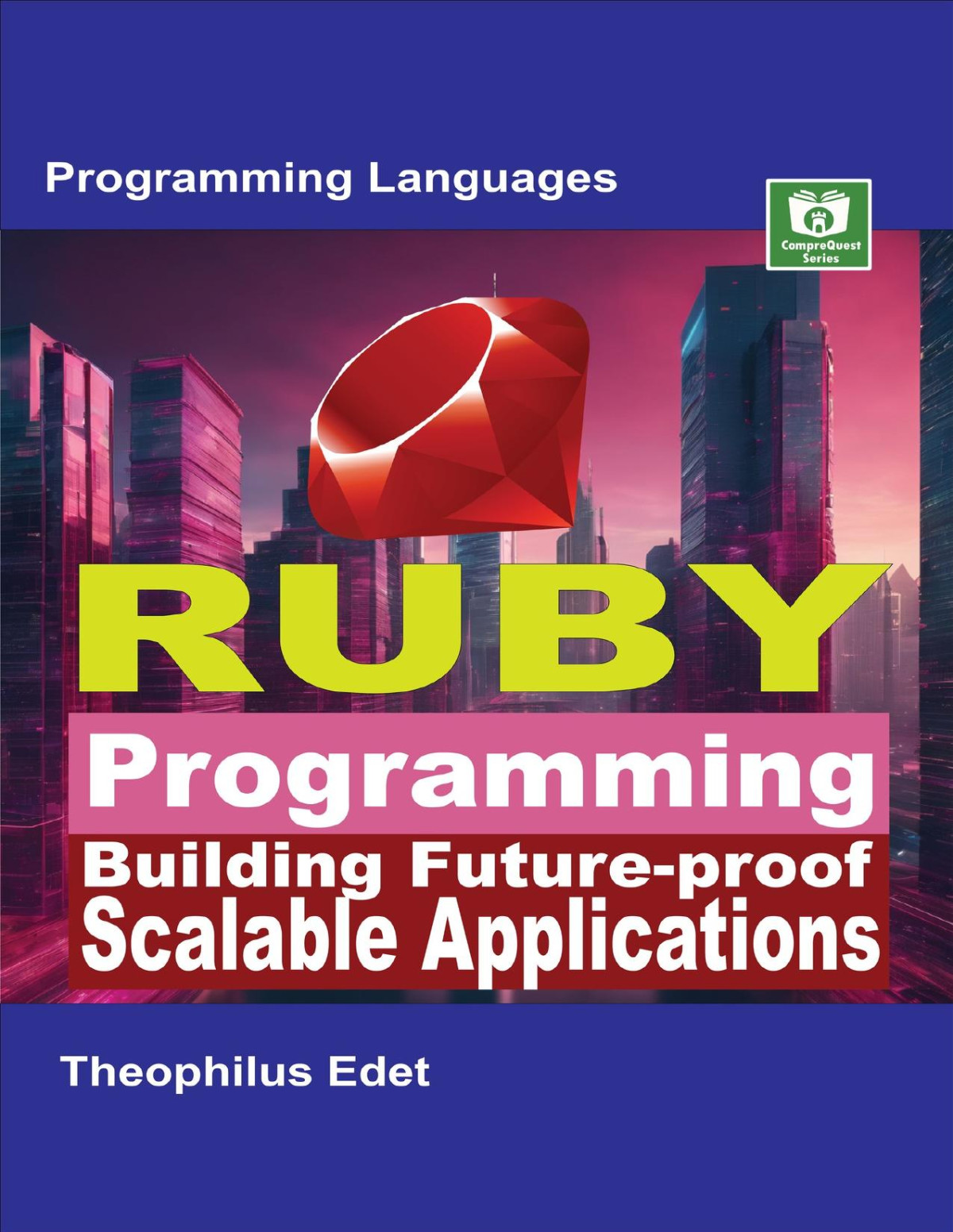 Ruby Programming Building Futureproof Scalable Applications Edet