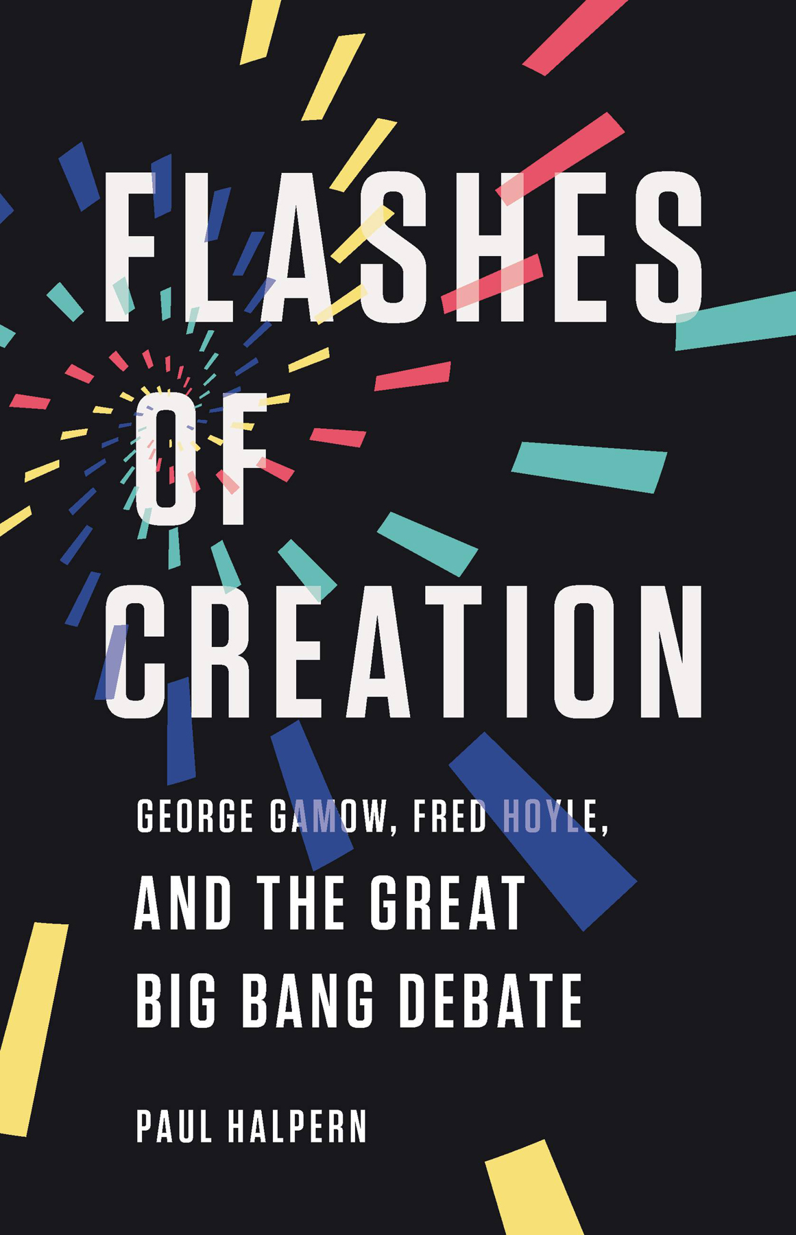 Flashes Of Creation Paul Halpern
