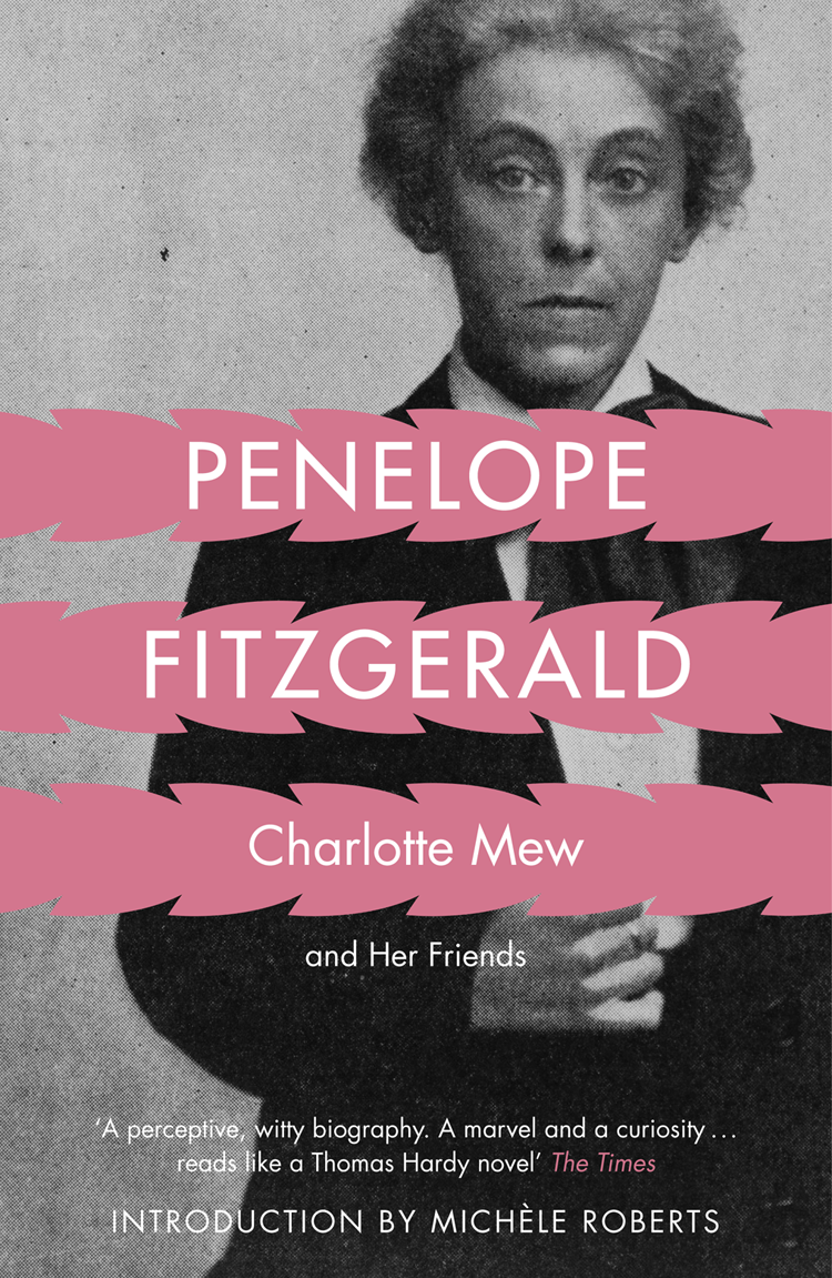 Charlotte Mew And Her Friends Penelope Fitzgerald