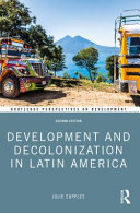 Development And Decolonization In Latin America Second Edition Julie Cupples
