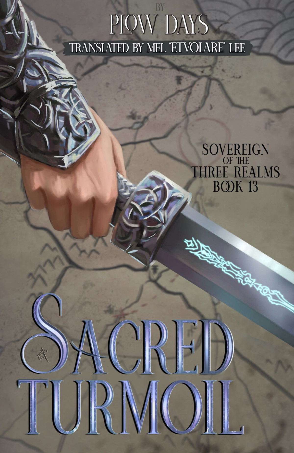 Sacred Turmoil Book 13 Of Sovereign Of The Three Realms Li Tian Plow Days